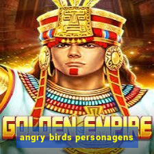 angry birds personagens